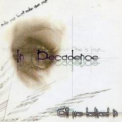 Indecadence : All We Belived In